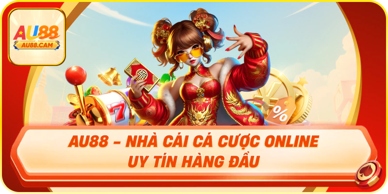 Dịch vụ chăm sóc khách hàng AU88 qua các kênh hỗ trợ chính thức