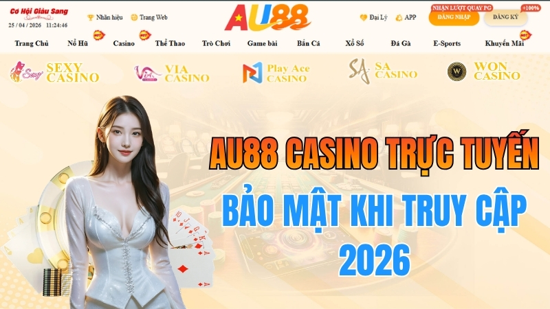 Bảo Mật Khi Truy Cập AU88 Casino Trực Tuyến