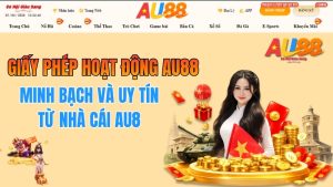 Giấy phép hoạt động AU88: Minh bạch và uy tín từ Brand AU88