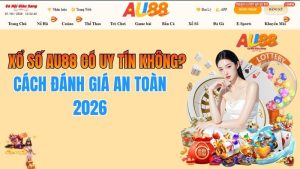 Xổ Số AU88 Có Uy Tín Không? Cách Đánh Giá An Toàn