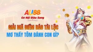 Mơ Thấy Tôm Đánh Con Gì? Giải Mã Điềm Báo Tài Lộc Tại AU88