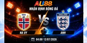 Nhận định Na Uy vs Anh 04:00 ngày 12/07 tại AU88