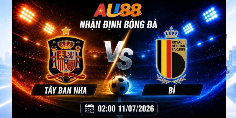 Nhận định Tây Ban Nha vs Bỉ 02:00 ngày 11/07